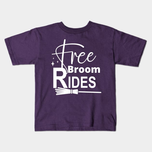 Free Broom Rides. Funny Halloween Design. Witches. Kids T-Shirt by That Cheeky Tee